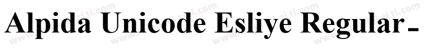 Alpida Unicode Esliye Regular字体转换